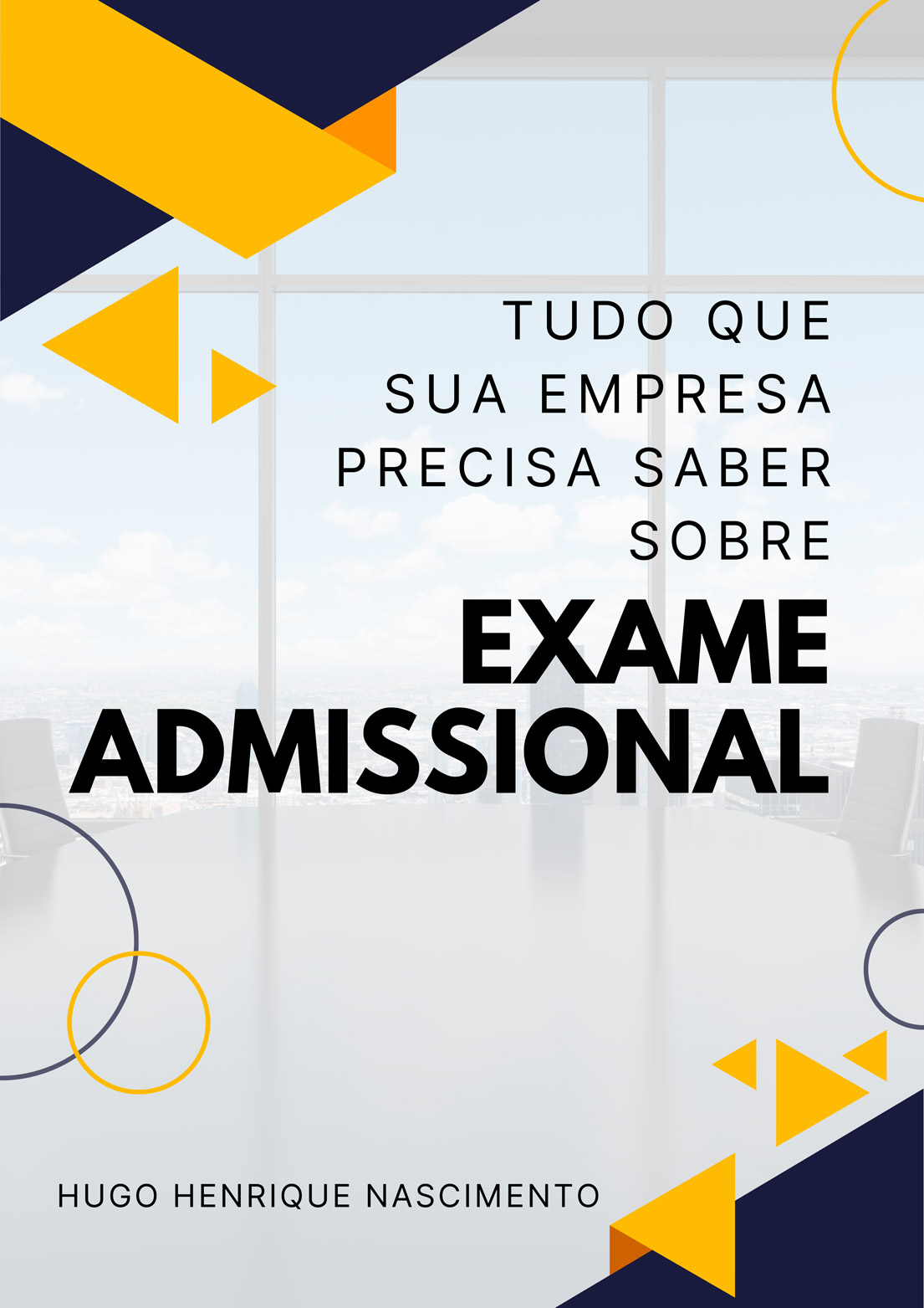 Ebook - TUDO QUE SUA EMPRESA PRECISA SABER SOBRE O EXAME ADMISSIONAL